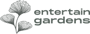 Entertain Gardens